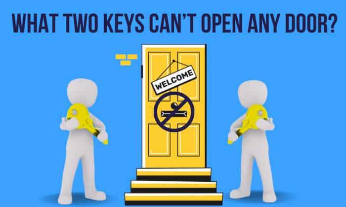 que dos llaves no pueden abrir ninguna puerta